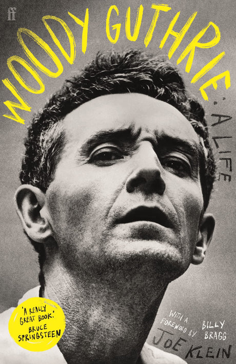 Woody Guthrie: A Life: 'A really great book.' Bruce Springsteen - Retail Maharaj
