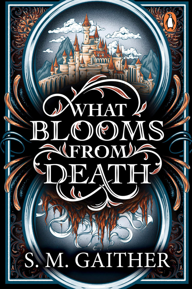 What Blooms From Death: The irresistible new enemies-to-lovers fantasy romance from the author of The Song of the Marked - Retail Maharaj