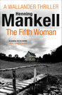The Fifth Woman: Kurt Wallander - Retail Maharaj