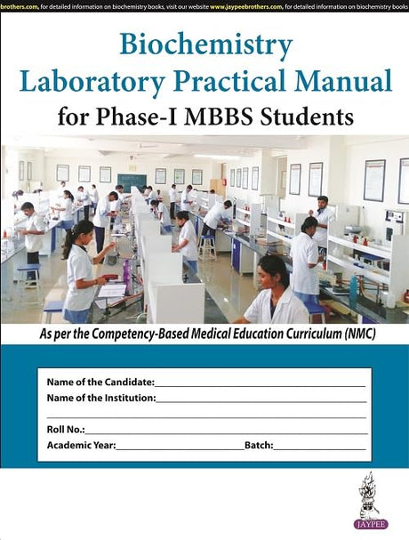 Biochemistry Laboratory Practical Manual for Phase-I MBBS Students - Retail Maharaj