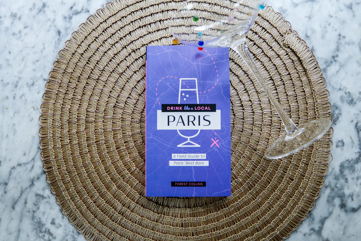 Paris: A Field Guide to Paris's Best Bars (Drink Like a Local) - Retail Maharaj