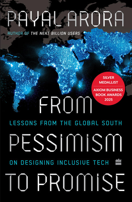 From Pessimism to Promise : Lessons from the Global South on Designing Inclusive Tech - Retail Maharaj