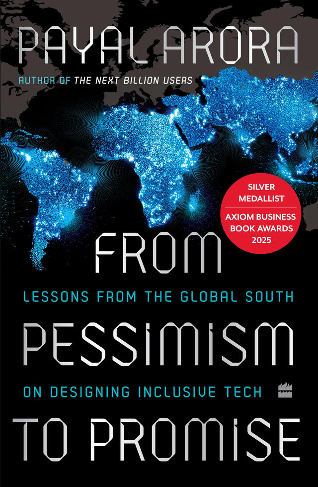 From Pessimism to Promise : Lessons from the Global South on Designing Inclusive Tech - Retail Maharaj