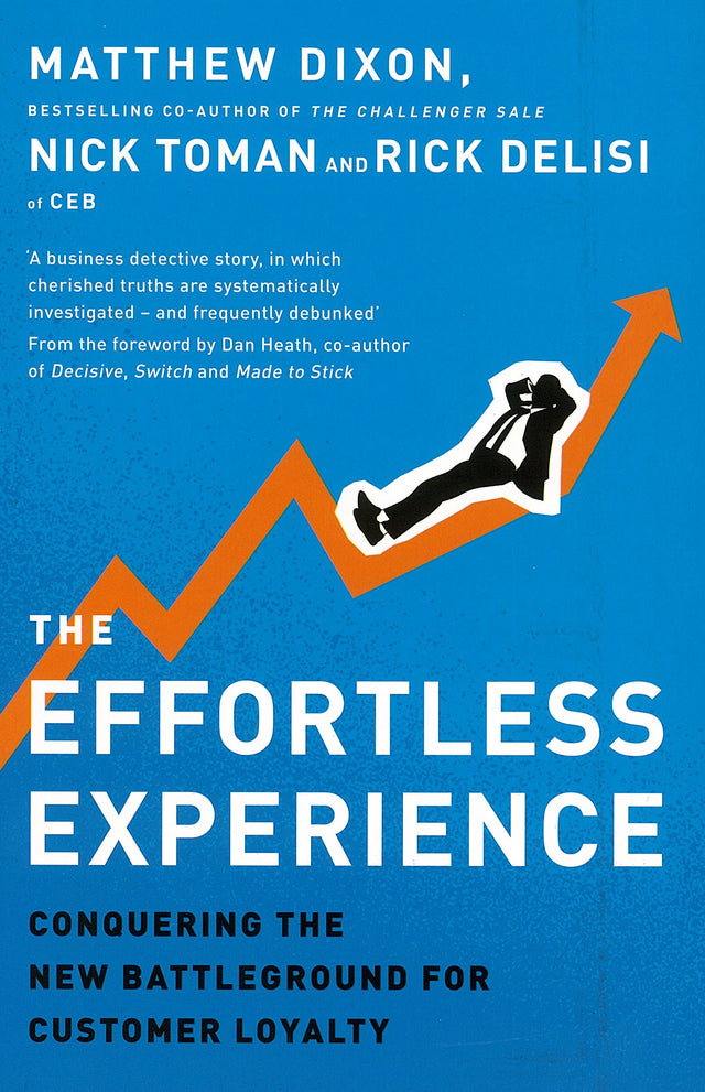 The Effortless Experience: Conquering the New Battleground for Customer Loyalty - Retail Maharaj
