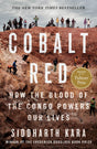 Cobalt Red:How the Blood of the Congo Powers Our Lives - Retail Maharaj