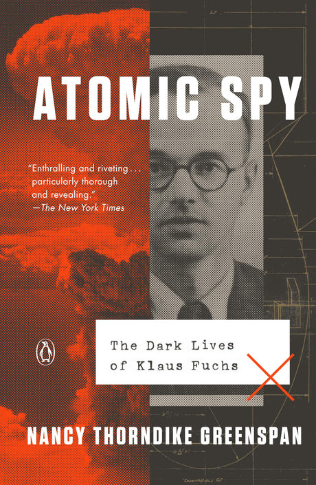 Atomic Spy: The Dark Lives of Klaus Fuchs - Retail Maharaj