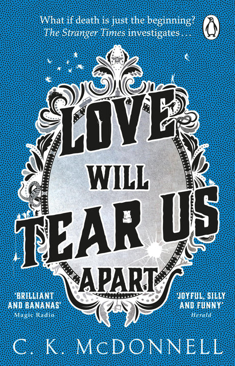 Love Will Tear Us Apart: (The Stranger Times 3) - Retail Maharaj