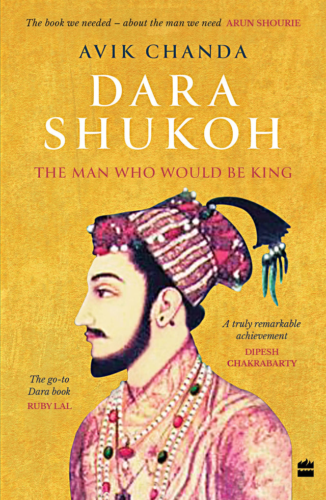 Dara Shukoh: The Man Who Would Be King - Retail Maharaj