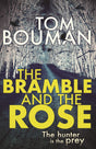 The Bramble and the Rose - Retail Maharaj