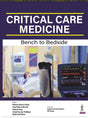 CRITICAL CARE MEDICINE: BENCH TO BEDSIDE - Retail Maharaj
