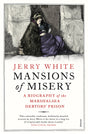 Mansions of Misery: A Biography of the Marshalsea Debtors’ Prison - Retail Maharaj