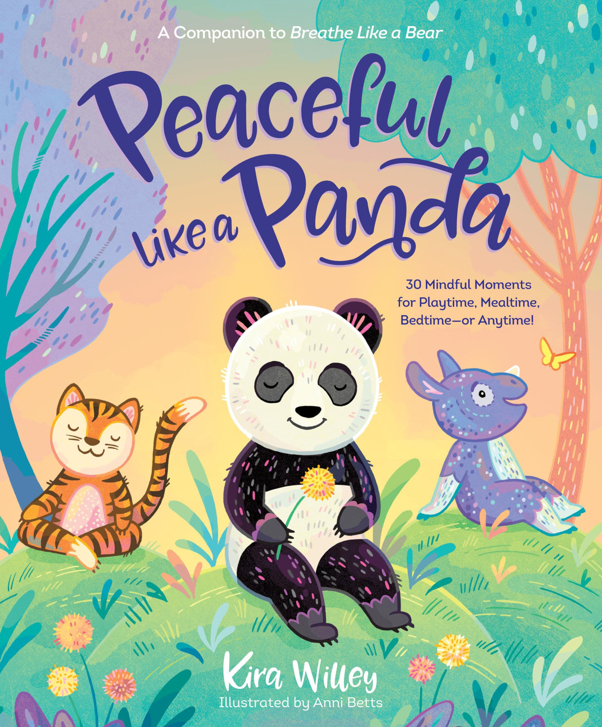 Peaceful Like a Panda: 30 Mindful Moments for Playtime, Mealtime, Bedtime-or Anytime! (Mindfulness Moments for Kids) - Retail Maharaj