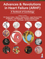 Advances & Revolutions in Heart Failure (ARHF): A Textbook of Cardiology - Retail Maharaj