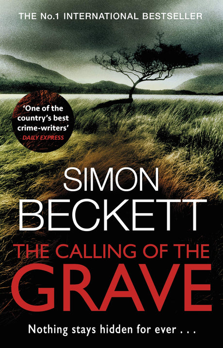 The Calling of the Grave: The disturbingly tense David Hunter thriller - Retail Maharaj
