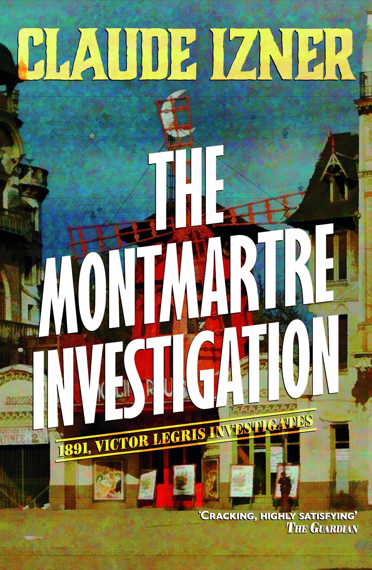 Montmartre investigation: 3rd Victor Legris Mystery: Victor Legris Bk 3 - Retail Maharaj