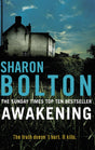 Awakening: A terrifying, heart-racing, up-all-night thriller from Richard & Judy bestseller Sharon Bolton - Retail Maharaj