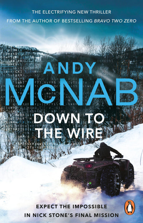 Down to the Wire: The unmissable new Nick Stone thriller for 2022 from the bestselling author of Bravo Two Zero (Nick Stone, Book 21) - Retail Maharaj