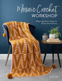 Mosaic Crochet Workshop: Modern geometric designs for throws and accessories - Retail Maharaj