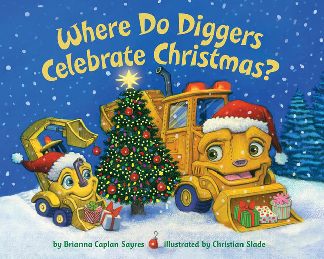 Where Do Diggers Celebrate Christmas? (Where Do...Series) - Retail Maharaj