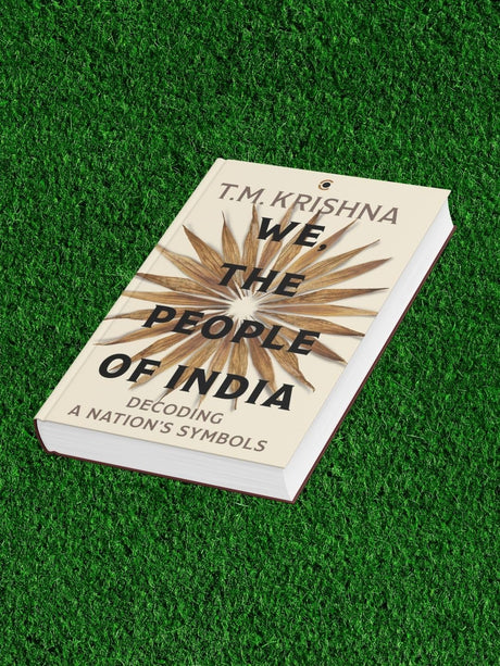 We, the People of India: Decoding a Nation’s Symbols - Retail Maharaj