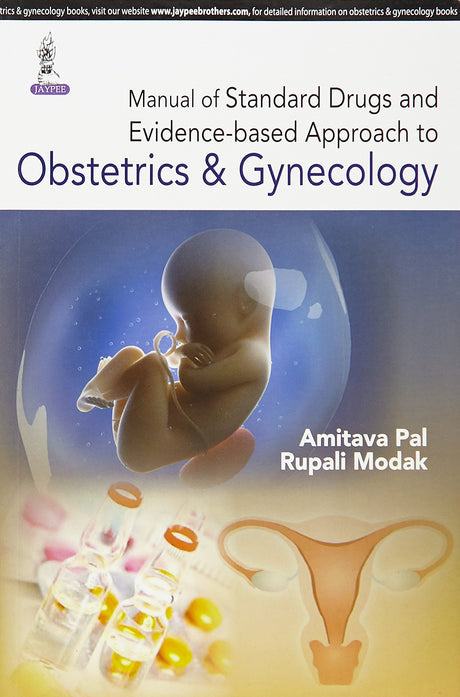 MANUAL OF STANDARD DRUGS AND EVIDENCE-BASED APPROACH TO OBSTETRICS & GYNECOLOGY - Retail Maharaj