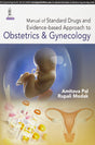 MANUAL OF STANDARD DRUGS AND EVIDENCE-BASED APPROACH TO OBSTETRICS & GYNECOLOGY - Retail Maharaj