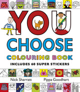 You Choose: Colouring Book with Stickers: A new story every time – what will YOU choose? - Retail Maharaj