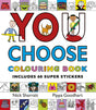 You Choose: Colouring Book with Stickers: A new story every time – what will YOU choose? - Retail Maharaj