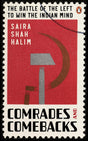Comrades and Comebacks: The Battle of the Left to Win the Indian Mind | Indian Political History, Left-Wing Ideologies, Freedom Struggle to 21st Century Politics - Retail Maharaj