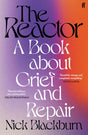 The Reactor: A Book about Grief and Repair - Retail Maharaj