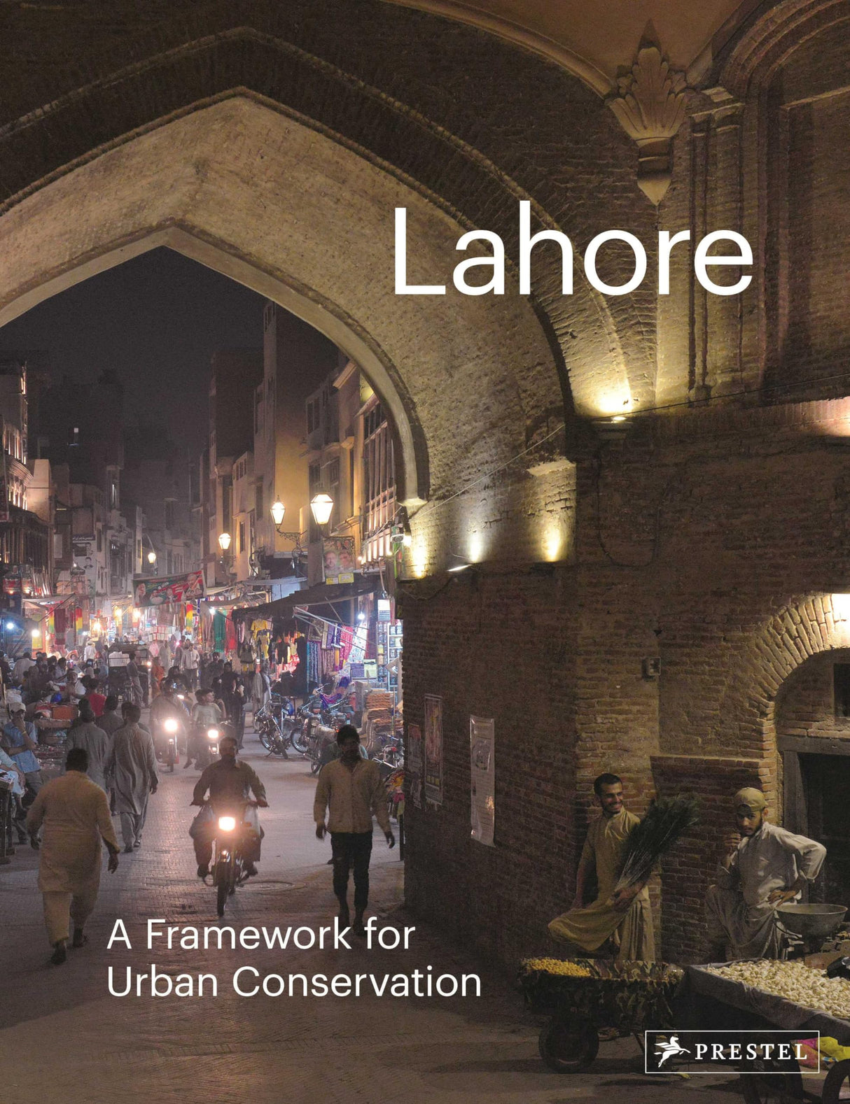 Lahore: A Framework for Urban Conservation - Retail Maharaj