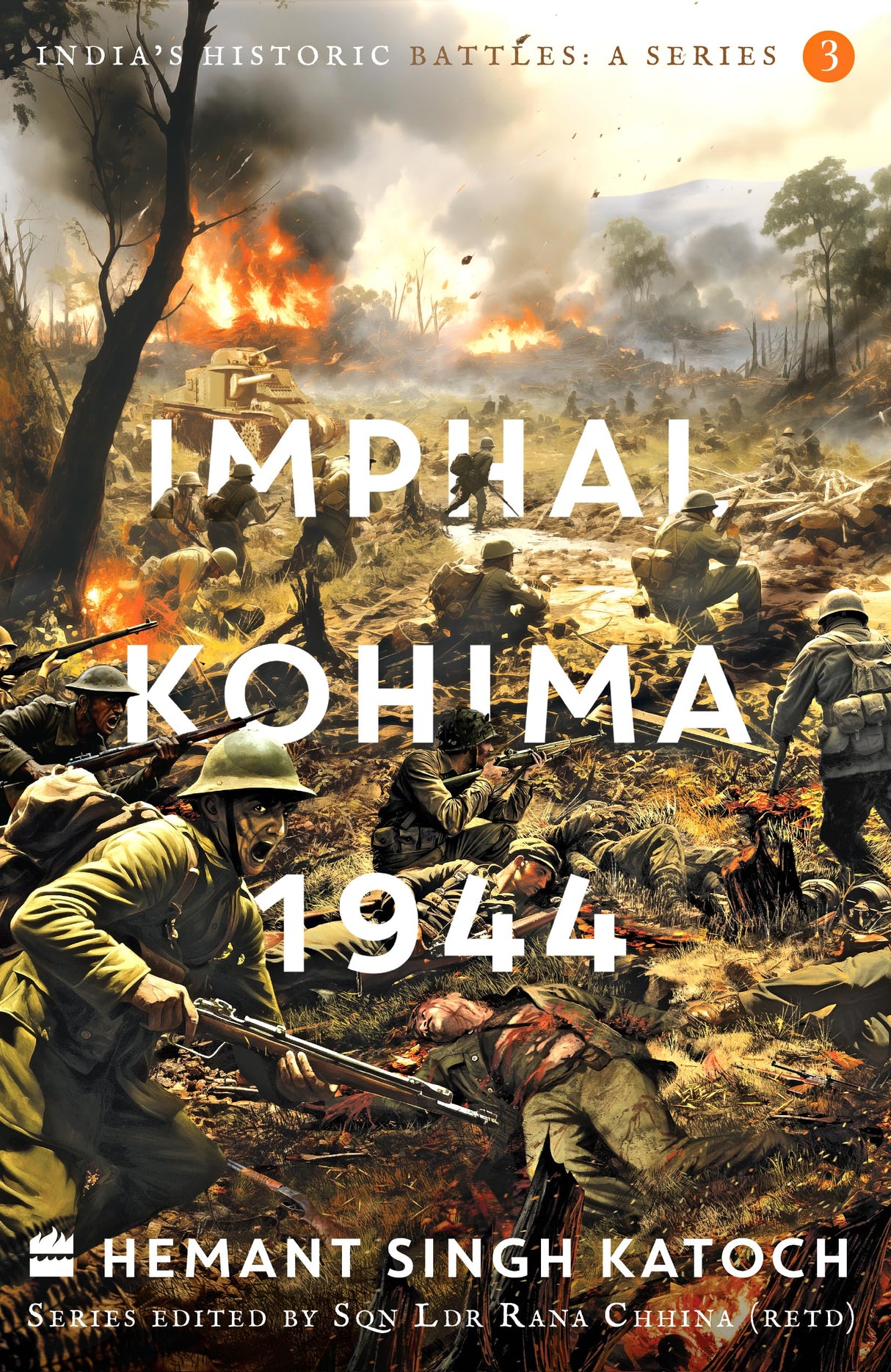 India's Historic Battles: Imphal-Kohima,1944 - Retail Maharaj