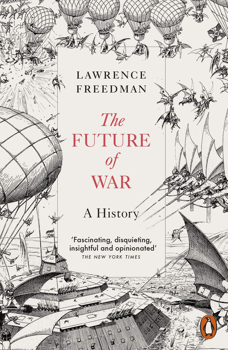 The Future of War: A History - Retail Maharaj