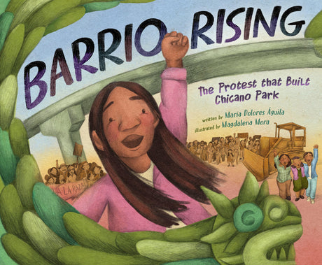 Barrio Rising: The Protest that Built Chicano Park - Retail Maharaj