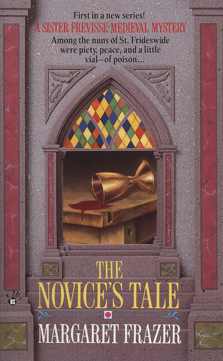 The Novice's Tale: 1 (A Dame Frevisse Mystery) - Retail Maharaj