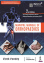 MANIPAL MANUAL OF ORTHOPAEDICS (FREE! COMPLEMENTARY ONLINE ACCESS TO MUSCULOSKELETAL EXAMINATION FOR - Retail Maharaj