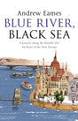 Blue River, Black Sea - Retail Maharaj