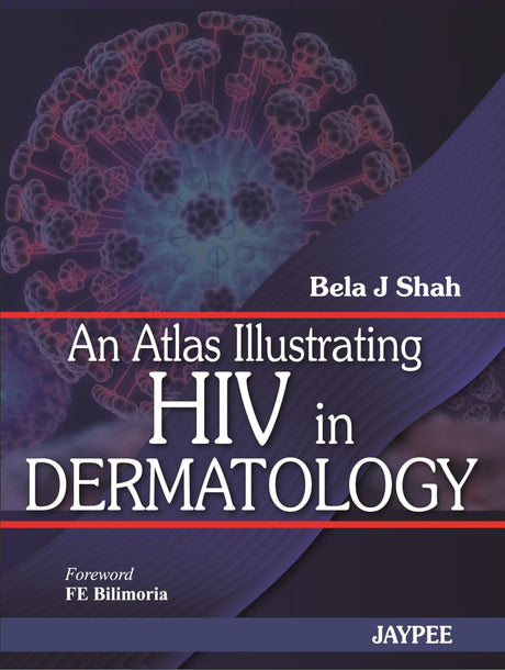 AN ATLAS ILLUSTRATING HIV IN DERMATOLOGY - Retail Maharaj