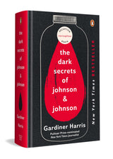 The Dark Secrets of Johnson & Johnson: Inside the Global Pharma Giant’s Scandals | From Gardiner Harris, Bestselling Author of the International Edition No More Tears - Retail Maharaj