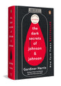 The Dark Secrets of Johnson & Johnson: Inside the Global Pharma Giant’s Scandals | From Gardiner Harris, Bestselling Author of the International Edition No More Tears - Retail Maharaj