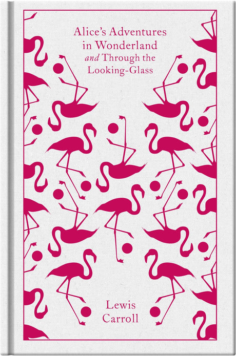 Alice's Adventures in Wonderland and Through the Looking Glass - Retail Maharaj