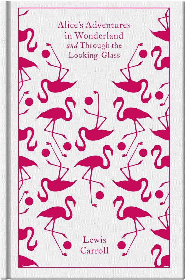 Alice's Adventures in Wonderland and Through the Looking Glass - Retail Maharaj