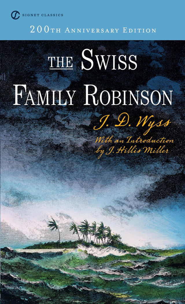 The Swiss Family Robinson (Signet Classics) - Retail Maharaj