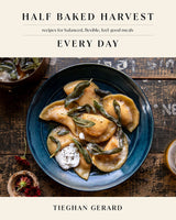 Half Baked Harvest Every Day: Recipes for Balanced, Flexible, Feel-Good Meals: A Cookbook - Retail Maharaj