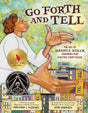 Go Forth and Tell: The Life of Augusta Baker, Librarian and Master Storyteller - Retail Maharaj