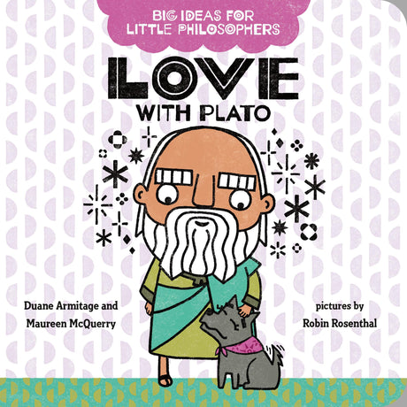Big Ideas for Little Philosophers: Love with Plato - Retail Maharaj