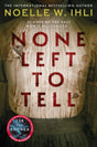 None Left To Tell: The Gripping Historical Thriller From The Bestselling Author of Ask For Andrea - Retail Maharaj