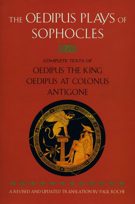 The Oedipus Plays of Sophocles: Oedipus the King; Oedipus at Colonus; Antigone - Retail Maharaj