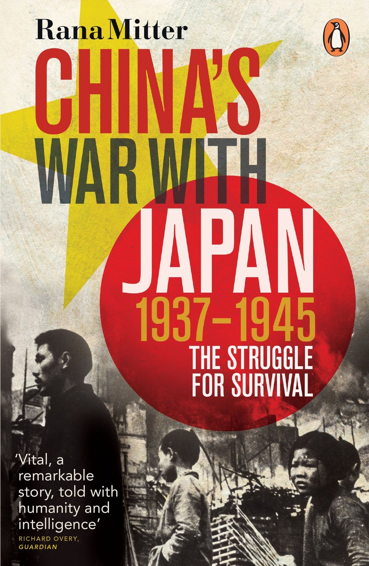 China's War with Japan, 1937-1945: The Struggle for Survival - Retail Maharaj