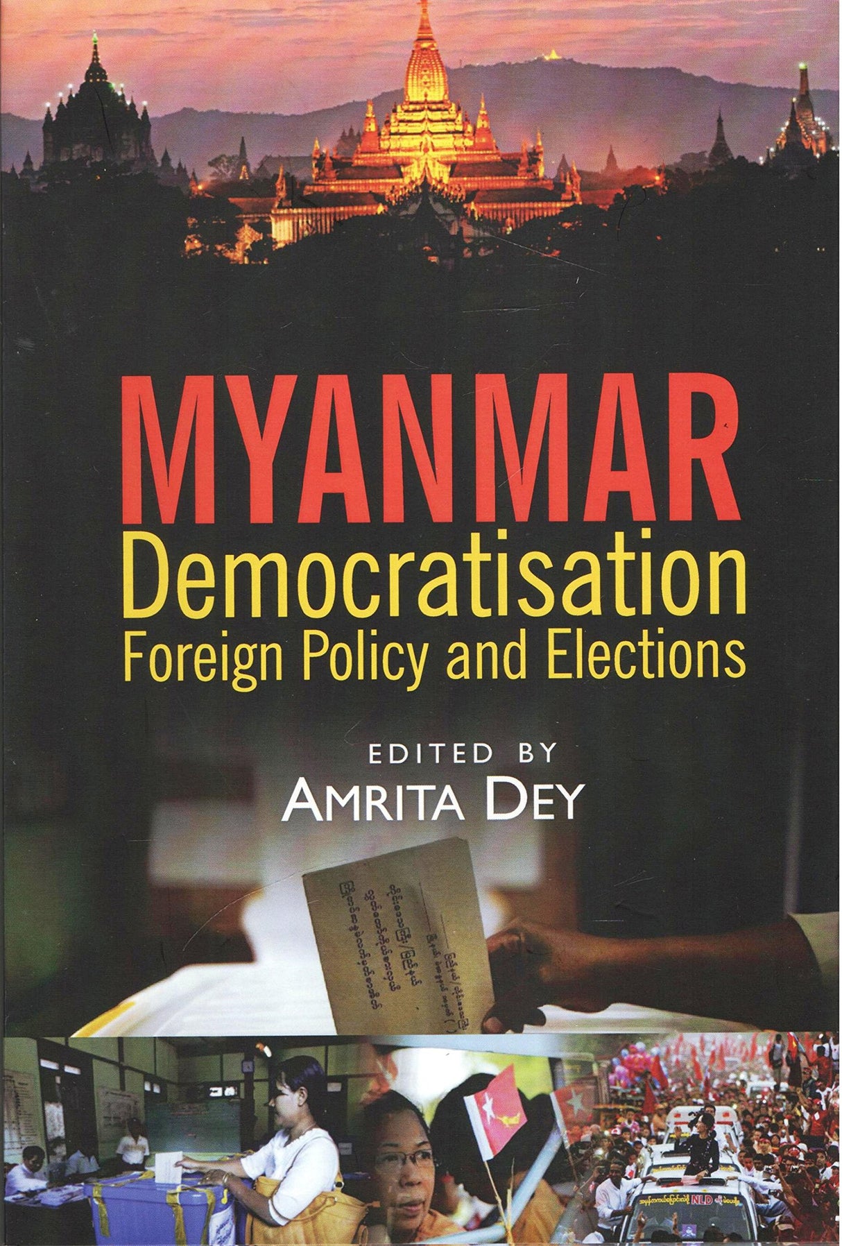 Myanmar: Democratisation, Foreign Policy and Elections - Retail Maharaj